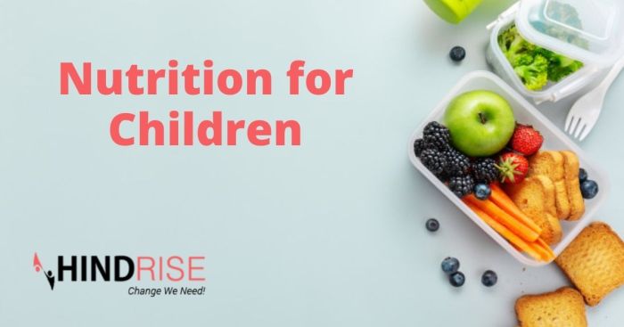 Importance of proper nutrition for children's growth